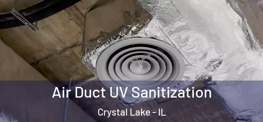  Air Duct UV Sanitization Crystal Lake - IL