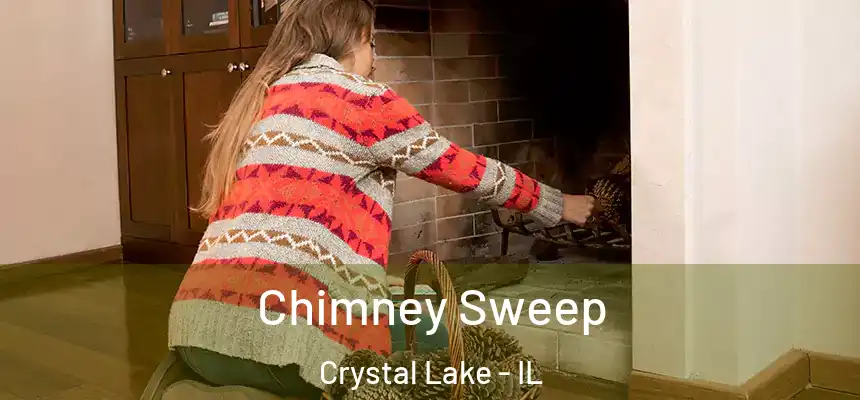  Chimney Sweep Crystal Lake - IL