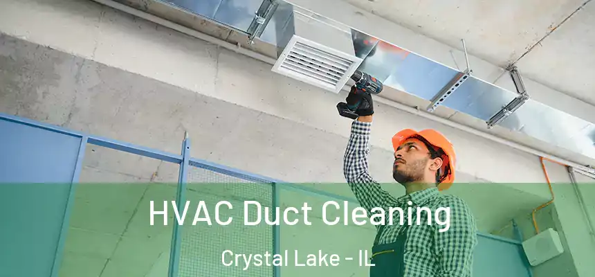 HVAC Duct Cleaning Crystal Lake - IL