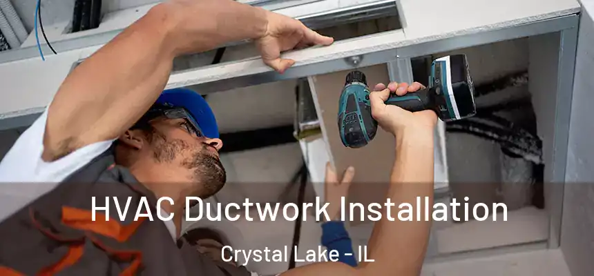  HVAC Ductwork Installation Crystal Lake - IL