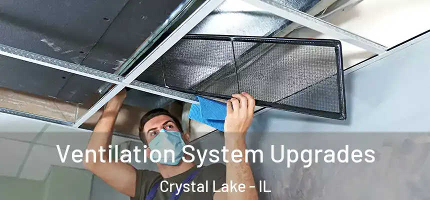 Ventilation System Upgrades Crystal Lake - IL
